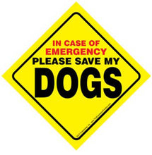 Load image into Gallery viewer, Dog Emergency Sign