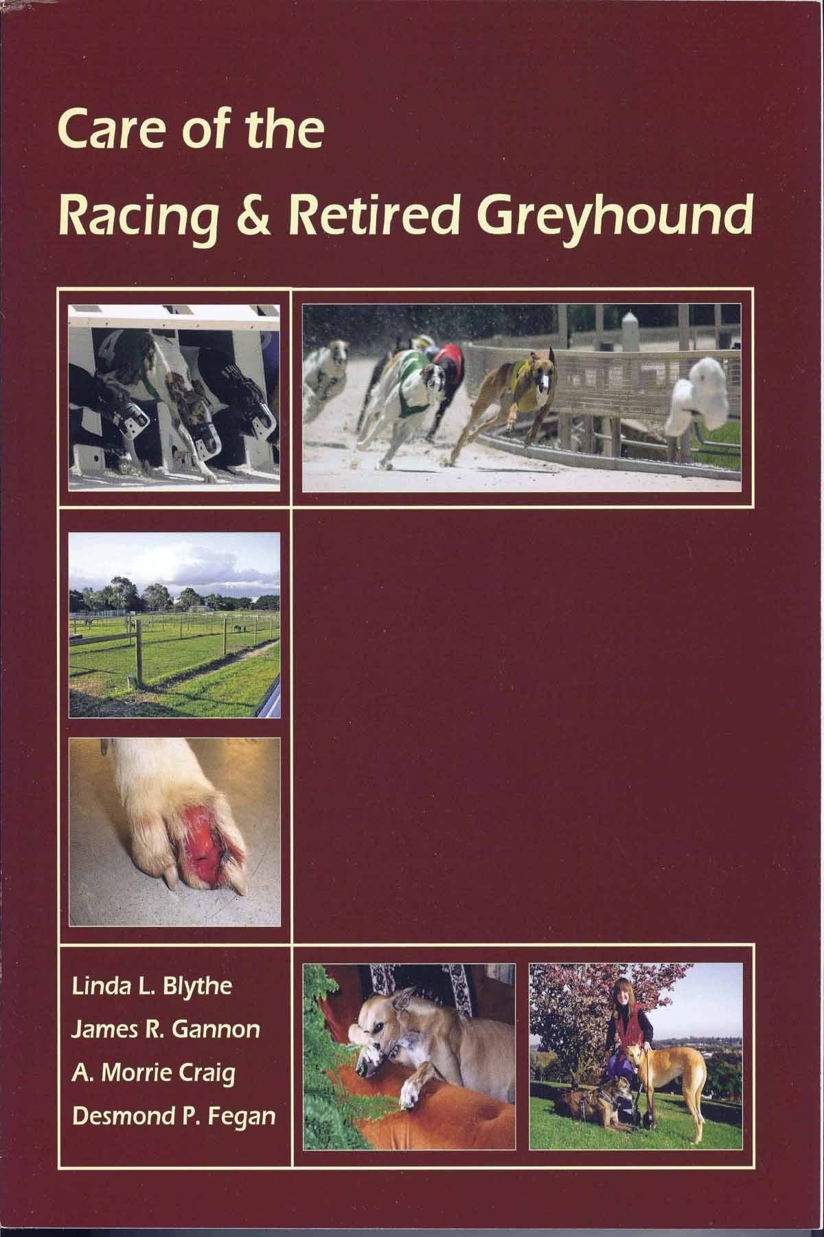 CARE OF THE RACING AND RETIRED GREYHOUND - Bestseller!